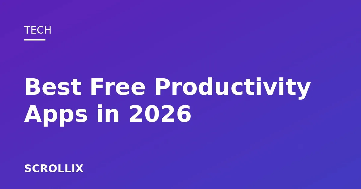 Cover image for The Best Free Productivity Apps in 2026 (That Won't Overwhelm You)