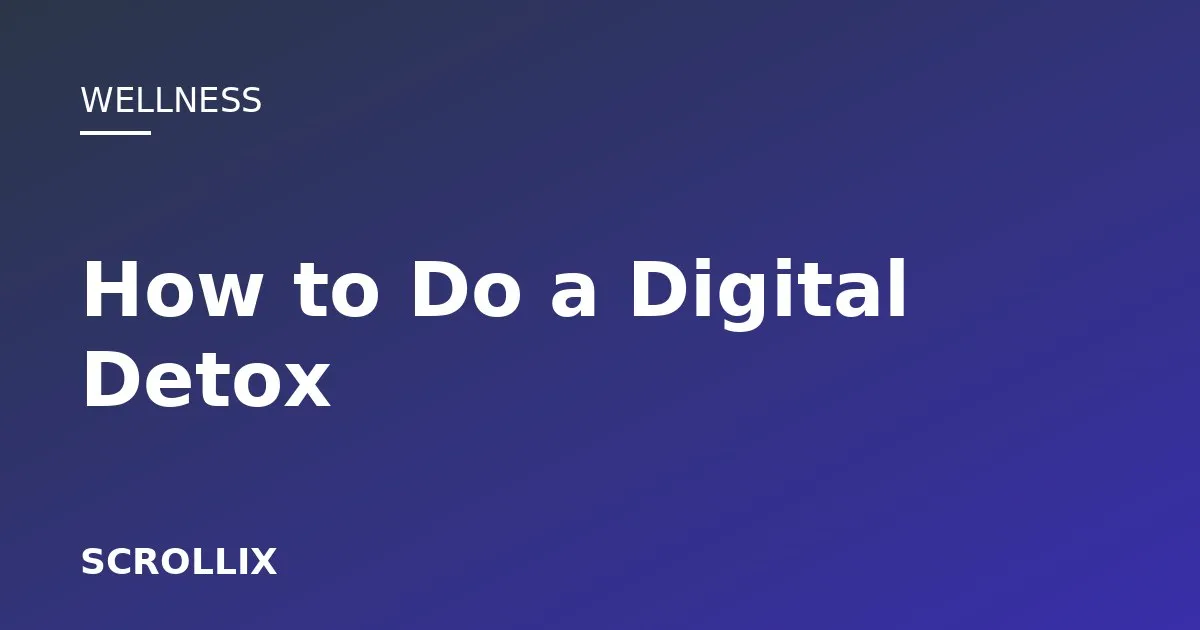 Cover image for How to Do a Digital Detox (Without Throwing Your Phone Away)